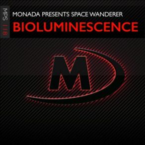 Download track Bioluminescence (Extended Mix) Monada, Space Wanderer