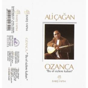 Download track Eller Geldi Sen Gelmedin Ali Çağan, Ozanca