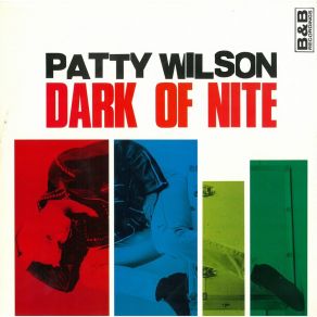 Download track Dark Of Nite (Mix Version) Patty Wilson