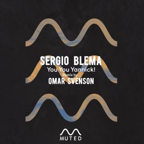 Download track You You Yannick! (Omar Svenson Remix) Sergio BlemaOmar Svenson