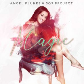 Download track Magic (Tv Instrumental) SOS PROJECT, Angel Flukes