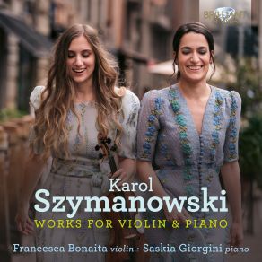 Download track Szymanowski- 3 Caprices De Paganini Pour Violon Et Piano, Op. 40 (1918) - III. (Theme Varié. Caprice No. 24) Tema. Vivace - Variations I-X A Joseph Oziminski' Saskia Giorgini, Francesca Bonaita