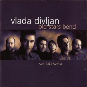 Download track SVE LAŽI SVETA Vlada Divljan