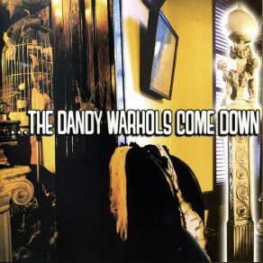 Download track Not If You Were The Last Junkie On Earth The Dandy Warhols