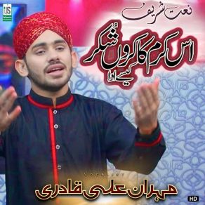 Download track Is Karam Ka Karo Shukar Kase Ada Mehran Ali Qadri