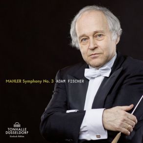 Download track Symphony No. 3 In D Minor, Part II: VI. Angsam. Ruhevoll. Empfinden Adam Fischer