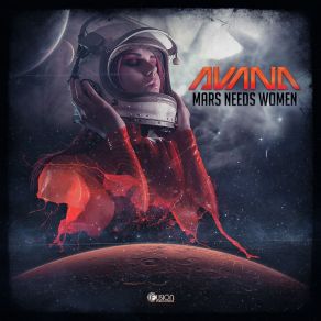 Download track Mars Needs Women (Original Edit) Avana