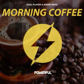 Download track Morning Coffee (Original Mix) Soul Player