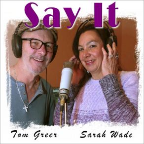 Download track Say It Sarah Wade