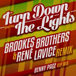 Download track Turn Down The Lights (Brookes Brothers & René LaVice Remix) The Brookes Brothers