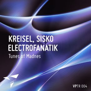 Download track Tunes Of Madness (Lutzenkirchen Rmx) Sisko Electrofanatik, KreiselLützenkirchen