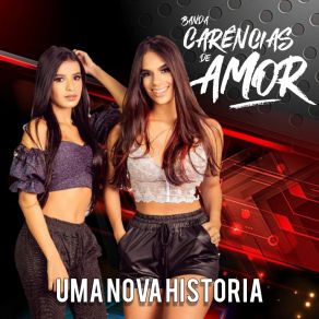 Download track Uma Nova História Banda Carencias De Amor