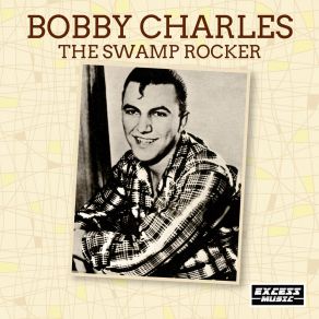 Download track Take It Easy, Greasy Bobby Charles