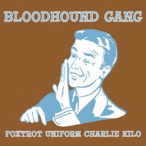 Download track Foxtrot Uniform Charlie Kilo (The DJ Q-Ball Mix) Bloodhound Gang