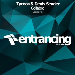 Download track Collabro (Original Mix) Denis Sender, Tycoos