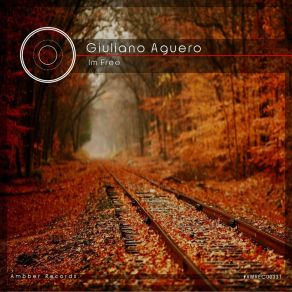 Download track Im Free Giuliano Agüero