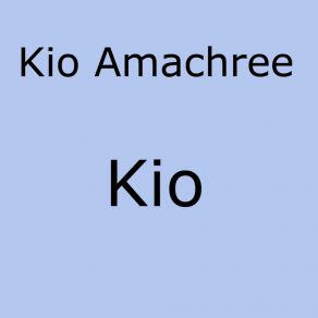 Download track For Me To Get Stoned Kio Amachree