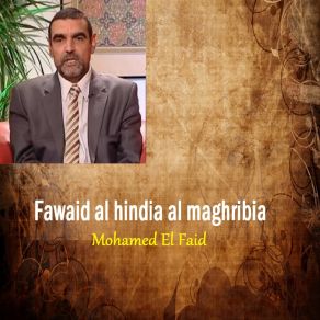 Download track Fawaid Al Hindia Al Maghribia, Pt. 1 Mohamed El Faid