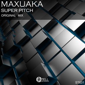 Download track Super Pitch (Original Mix) Maxuaka