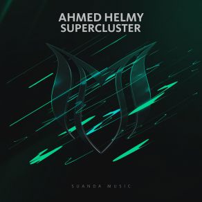 Download track Supercluster (Extended Mix) Ahmed Helmy