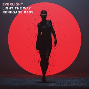 Download track Renegade Bass Everlight