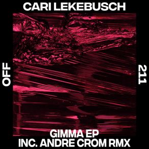 Download track Gimma (Original Mix) Cari Lekebusch