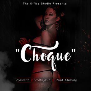 Download track Choque (Peet Melody & Voltaje23) Taykord