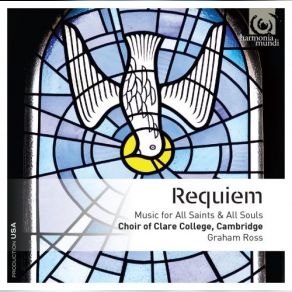 Download track Communio Cambridge, Choir Of Clare College, Graham Ross