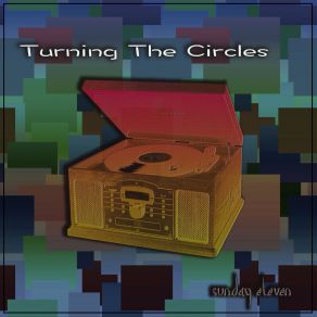 Download track Turning The Circles Sunday Eleven