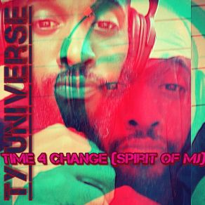 Download track Time 4 Change (Spirit Of MJ) Ty Universe