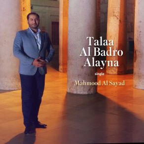 Download track Talaa Al Badro Alayna Mahmood Al Sayad