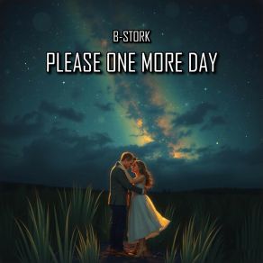 Download track Please One More Day (Radio Mix) B-Stork