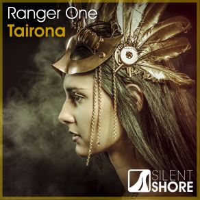 Download track Tairona (Original Mix) Ranger One