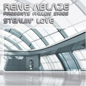 Download track Stealin' Love (Digitalis's Breath Mix) Fallen Skies, Rene Ablaze