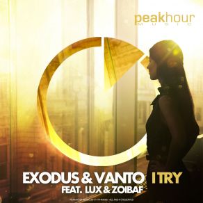 Download track I Try (Tha Boogie Bandit Remix) Exodus, Lux, Vanto, Zoibaf