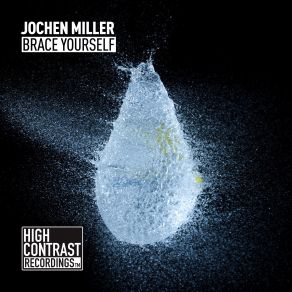 Download track Brace Yourself (Refurbished Mix) Jochen Miller