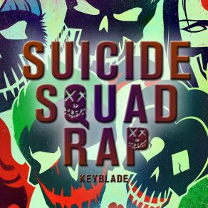 Download track Suicide Squad Rap. Somos Los Malos Keyblade