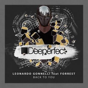 Download track Back To You (Original Mix) Leonardo GonnelliForrest