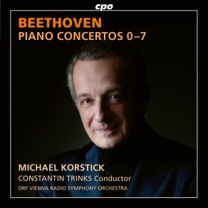 Download track Piano Concerto In E-Flat Major, WoO 4: II. Larghetto Michael Korstick, Constantin Trinks, ORF Vienna Radio Symphony Orchestra