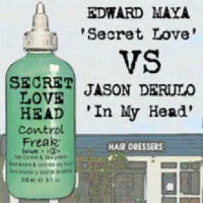 Download track Secret Love Head (DMC Two-Tracker) Edward Maya, Jason Derulo