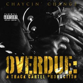 Download track Heard It All B4 Chaycin Change