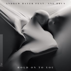 Download track Hold On To You (Extended Mix) Ane Brun, Andrew Bayer