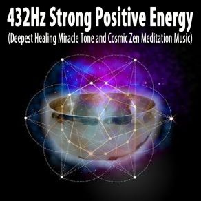 Download track Cleanse Negative Vibes Blocks, Limitation & Energy 432Hz Strong Positive Energy