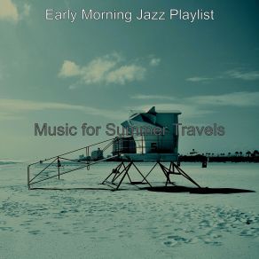 Download track Thrilling Ambiance For Summer 2021 Jazz Playlist