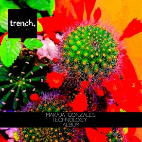 Download track Technology Of The Ancients (Original Mix) MaKaJa Gonzales