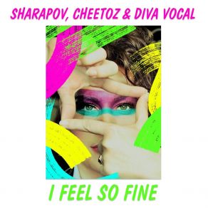 Download track I Feel So Fine (Radio Mix) Sharapov