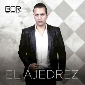 Download track El Ajedrez Bocho Ramos