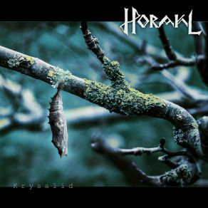 Download track Chrysalis Horakl