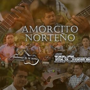 Download track Amorcito Norteño Grupo Loxichavos