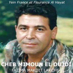 Download track Taïa Taoual Outji Ya Rayahe Ouli Cheb Mimoun El Oujdi